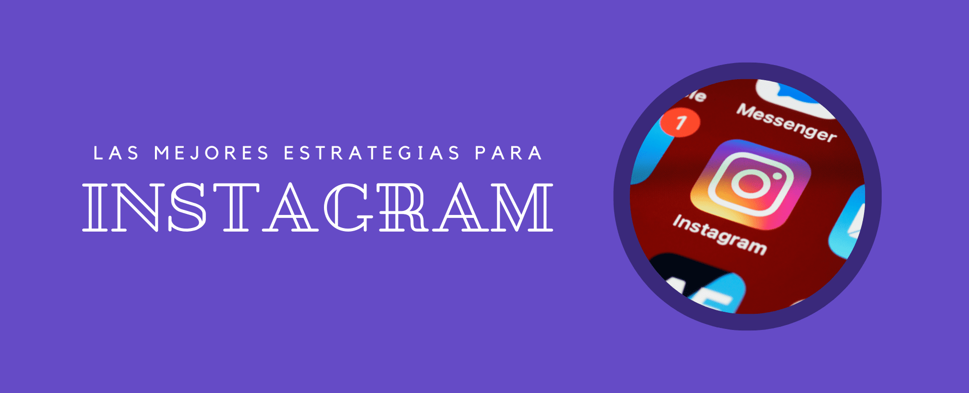 Las mejores estrategias para Instagram