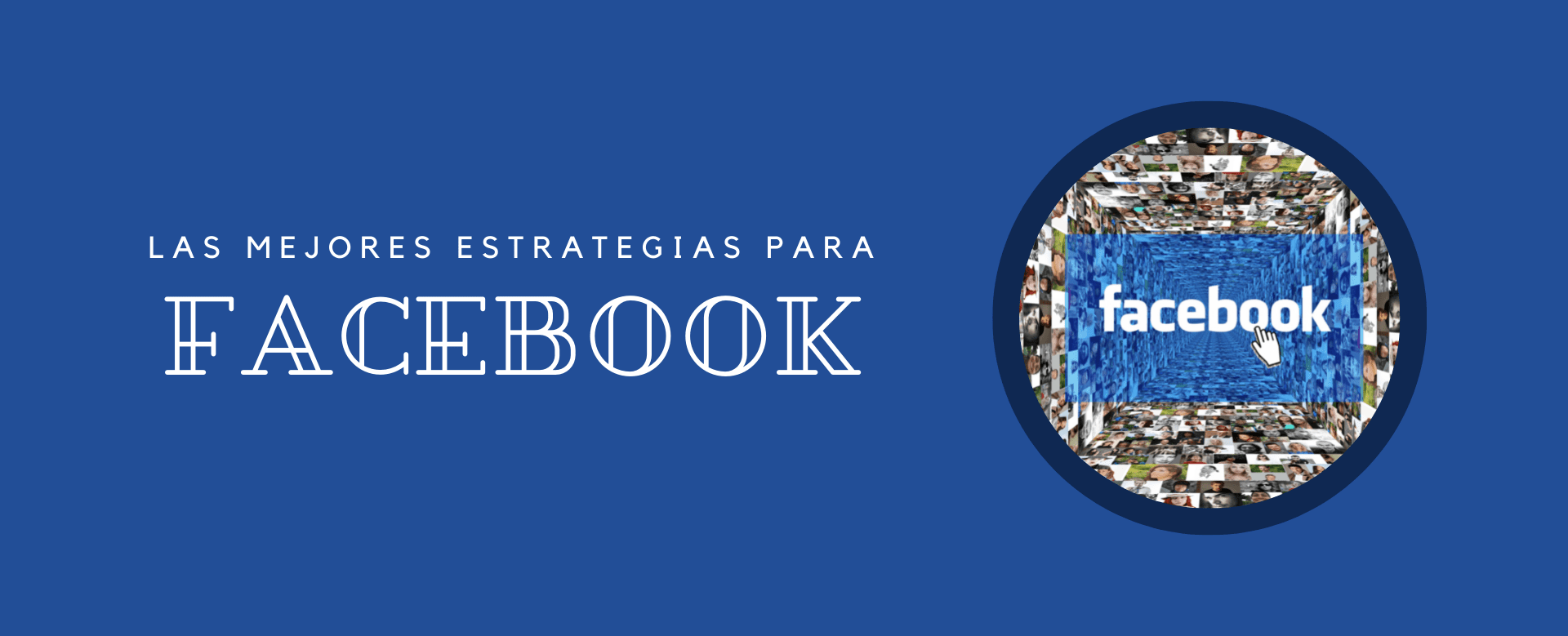 Las mejores estrategias para Facebook